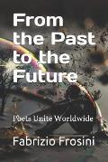 From the Past to the Future: Poets Unite Worldwide