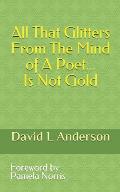 All That Glitters from the Mind of a Poet Is Not Gold