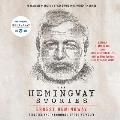 The Hemingway Stories: As Featured in the Film by Ken Burns and Lynn Novick on PBS
