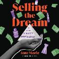 Selling the Dream: The Billion-Dollar Industry Bankrupting Americans