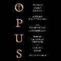 Opus: The Cult of Financial Chicanery, Human Trafficking, and Right Wing Conspiracy Inside the Catholic Church