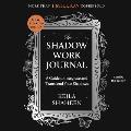 The Shadow Work Journal: A Guide to Integrate and Transcend Your Shadows