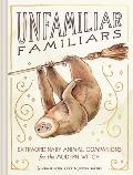 Unfamiliar Familiars Extraordinary Animal Companions for the Modern Witch