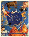 Sky Atlas the Greatest Maps Myths & Discoveries of the Universe Historical Maps of the Stars & Planets Night Sky & Ast