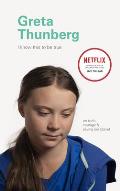 Greta Thunberg: On Truth, Courage, and Saving Our Planet