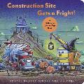 Construction Site Gets a Fright A Halloween Lift the Flap Book