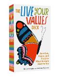 The Live Your Values Deck Sort Out Honor & Practice What Matters Most to You
