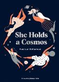 She Holds a Cosmos Poems on Motherhood