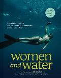 Women & Water Stories of Adventure Self Discovery & Connection in & on the Water