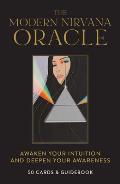 Modern Nirvana Oracle Deck Awaken Your Intuition & Deepen Your Awareness 50 Cards & Guidebook