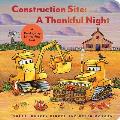 Construction Site: A Thankful Night: A Thanksgiving Lift-The-Flap Book