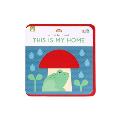 A First Felt Book: This Is My Home
