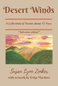 Desert Winds: A Collection of Poems about El Paso (full color edition)