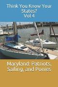 Maryland: Patriots, Sailing, and Ponies