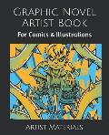 Graphic Novel Artist Book: For Comics & Illustrations