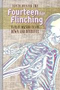 Fourteen for Flinching: Tales of Despair for the Down and Doubtful