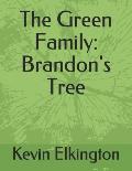The Green Family: Brandon's Tree