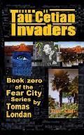 Tau Cetian Invaders: Book Zero