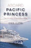 Aboard Pacific Princess: The Princess Cruises Love Boat