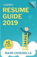 Ladders 2019 Resume Guide Best Practices & Advice from the Leaders in $100K $500K jobs