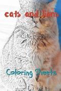 Cat and Lion Coloring Sheets: 30 Cat and Lion Drawings, Coloring Sheets Adults Relaxation, Coloring Book for Kids, for Girls, Volume 1