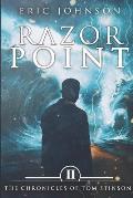 Razor Point: The Chronicles of Tom Stinson, Book 2