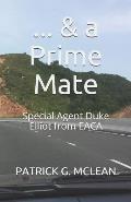... & a Prime Mate: Special Agent Duke Elliot from Eaca
