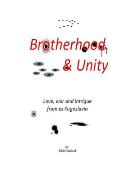 Brotherhood & Unity: Stories of love, war and intrigue from Ex-Yugoslavia