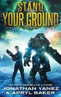 Stand Your Ground: A Gateway to the Galaxy Series