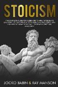 Stoicism: The Complete Guide for Beginners to Apply Stoicism to Everyday Life, Gain Wisdom, Confidence and Resilience With Philo