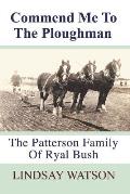 Commend me to the ploughman: The Patterson Family of Ryal Bush