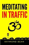 Meditating in Traffic