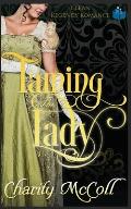 Taming the Lady: Clean Regency Romance