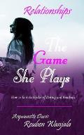 The Game She Plays: Dating & Marriage
