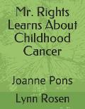 Mr. Rights Learns About Childhood Cancer: Joanne Pons
