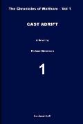 Cast Adrift: The Chronicles of Waltham - Vol. 1