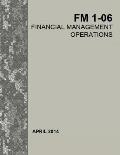 Financial Management Operations: Field Manual FM 1-06