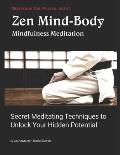 Zen Mind-Body Meditation for Martial arts
