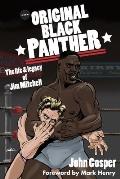 The Original Black Panther: The Life & Legacy of Jim Mitchell