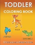 Toddler Coloring Book -50 Animals and Words to Color: For Ages 2-4 - Preschool Skill Development