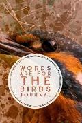 Words are for the birds