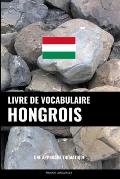 Livre de vocabulaire hongrois: Une approche th?matique