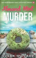 Almond Mint & Murder: An Oceanside Cozy Mystery Book 69
