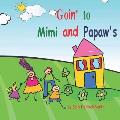 Goin' to Mimi and Papaw's!: 2 kids