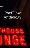 PoetFlow Anthology