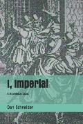 I, Imperial: A Novelette Octet