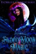 Blood Moon Magic: A Why Choose Novel