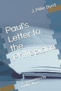 Paul's Letter to the Philippians: a Commentary by J. Mike Byrd