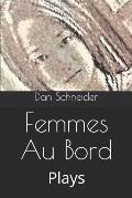 Femmes Au Bord: Plays