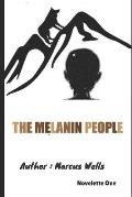 The Melanin People: Novelette One